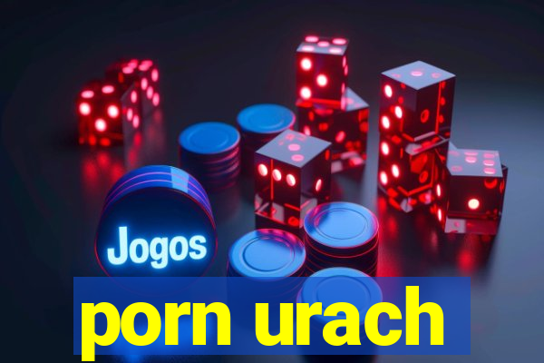 porn urach